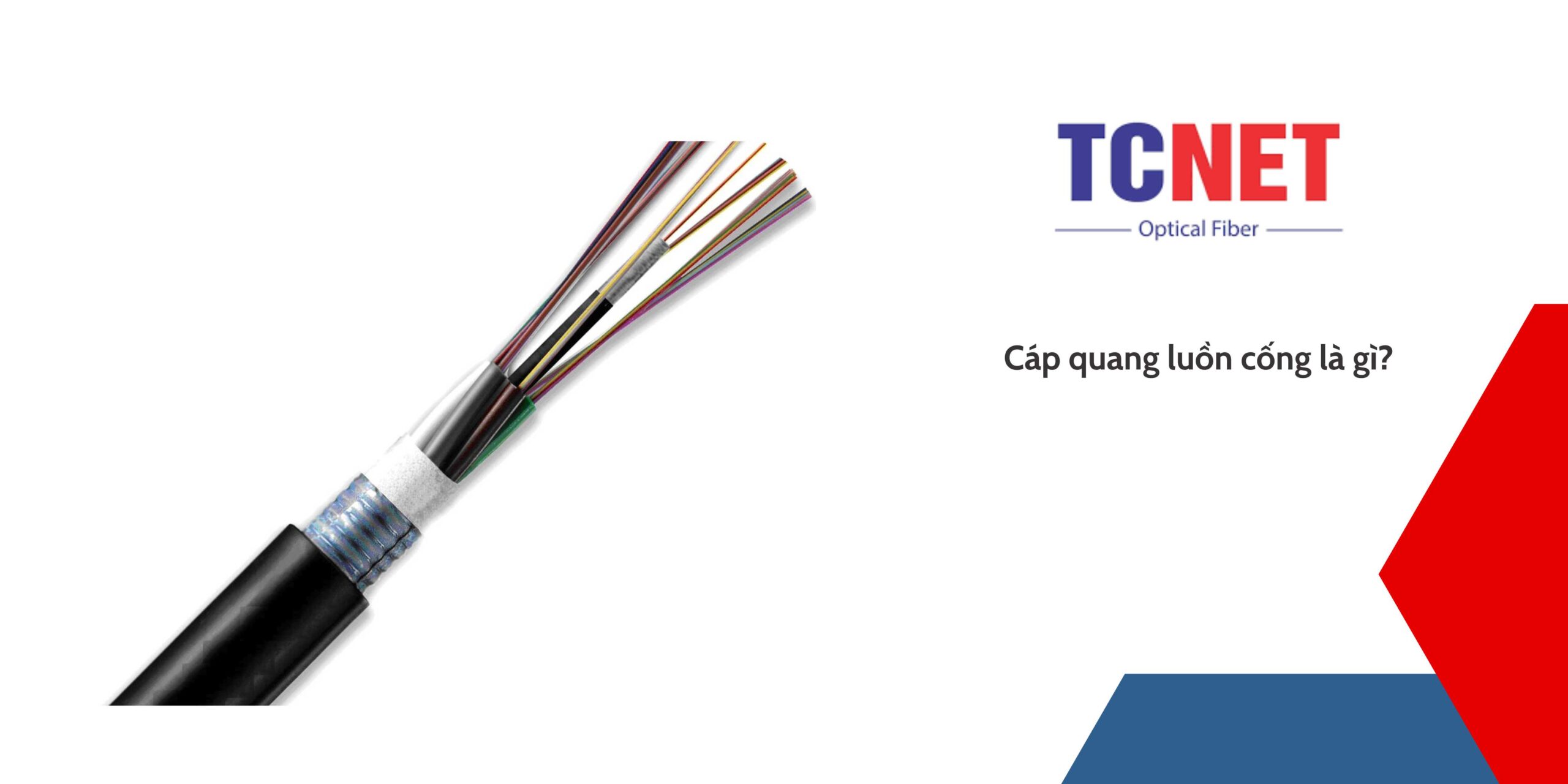 Cáp quang luồn cống là gì?