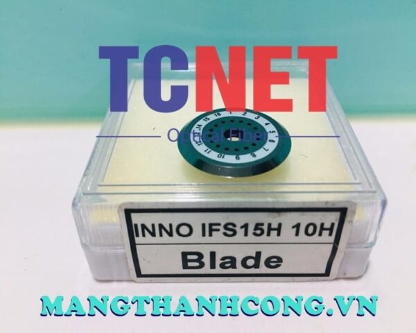 luoi dao cho dao cat 16 vi tri chinh xac soi cap quang inno model ifs 15hifs 10h 1
