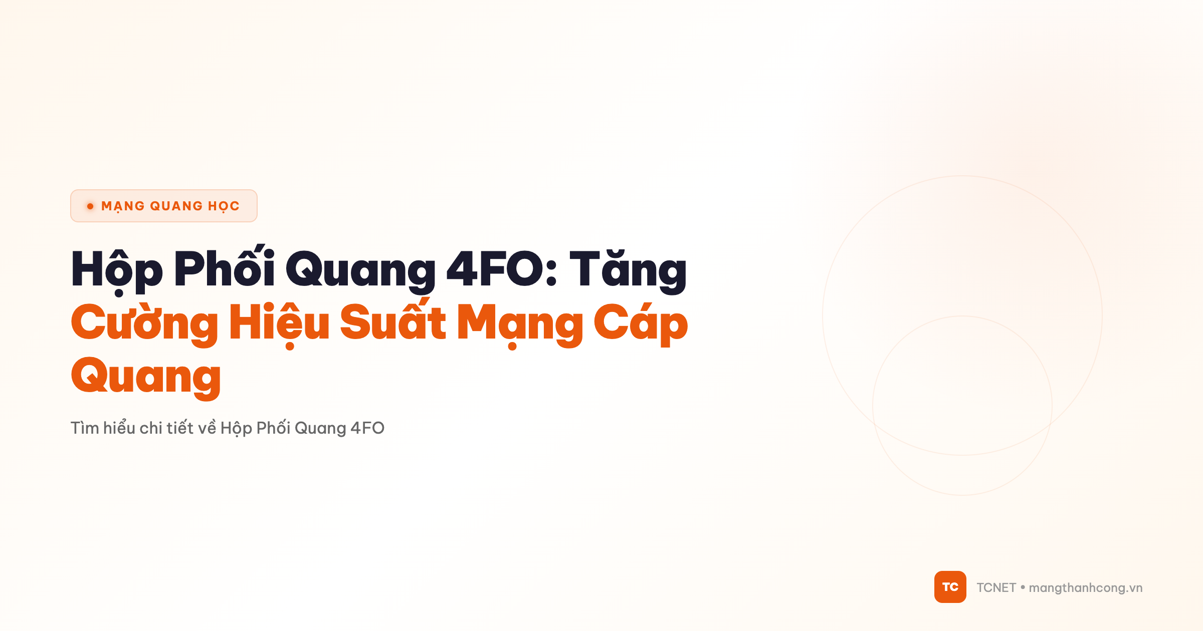 Hộp Phối Quang 4FO: Tăng Cường Hiệu Suất Mạng Cáp Quang